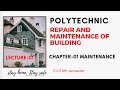 REPAIR AND MAINTENANCE OF BUILDING | Maintenance