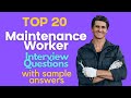 Top 20 Maintenance Worker Interview Questions and Answers for 2023